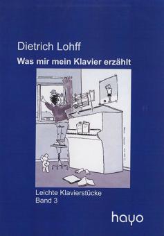Was mir mein Klavier erzählt - Leichte Klavierstücke 3 