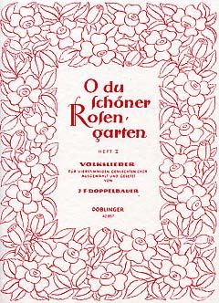 O du schöner Rosengarten Heft 2 