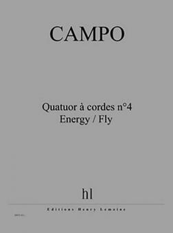 Quatuor à cordes no. 4 Energy / Fly 