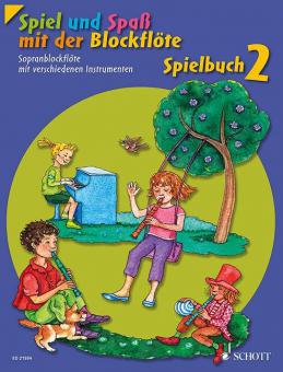Spiel und Spaß mit der Blockflöte Spielbuch 2 