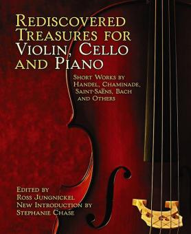 Rediscovered Treasures For Violin, Cello and Piano 