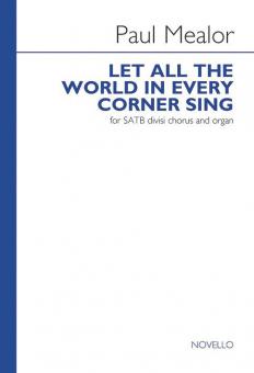 Let All The World In Every Corner Sing 