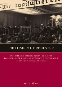 Politisierte Orchester 