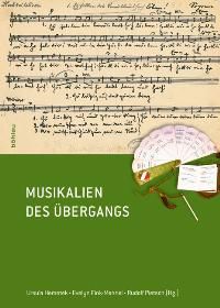 Musikalien des Übergangs 