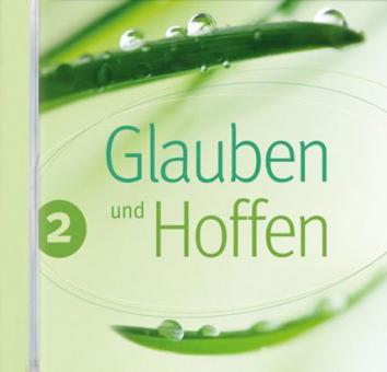 Glauben und Hoffen CD 2 