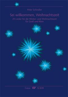 Peter Schindler: Sei willkommen, Weihnachtszeit 
