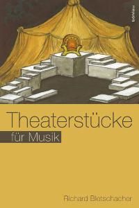 Theaterstücke für Musik 