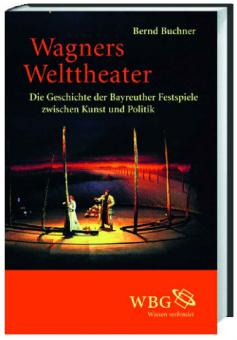 Wagners Welttheater 