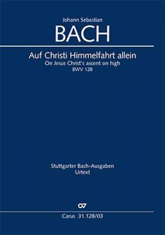 Auf Christi Himmelfahrt allein BWV 128 Standard