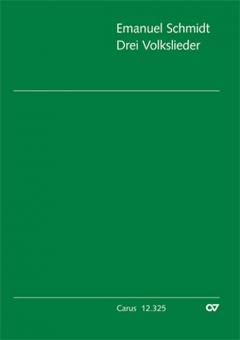 Schmidt: Drei Volkslieder 