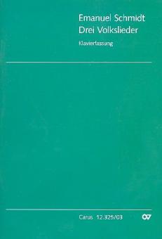 Schmidt: Drei Volkslieder 