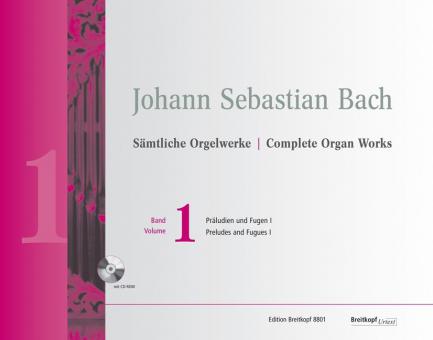 Sämtliche Orgelwerke  Band 1 