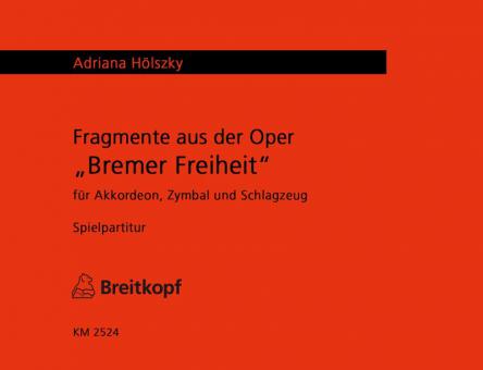 Fragmente aus der Oper 'Bremer Freiheit' 