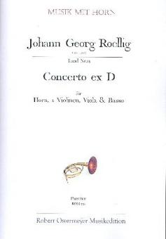 Concerto ex D für Cornu concertato, 2 Violinen, Viola & Basso (Erstdruck) (1750) 