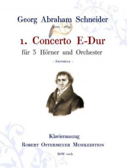 1. Concerto E-Dur für 3 Hörner und Orchester (Erstdruck) 