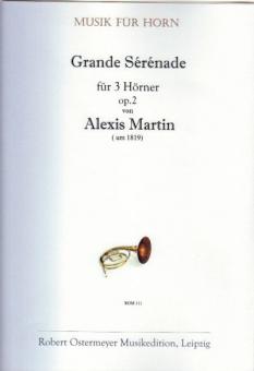 Grand Serenade für 3 Hörner op. 2 (um 1819) 