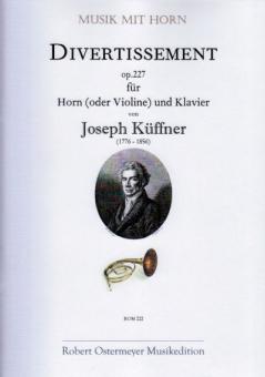 Divertissement Es-Dur op. 227 für Horn (oder Violine) und Pianoforte 
