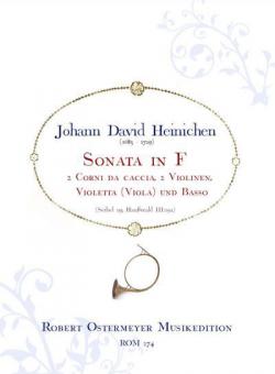 Sonata  F-Dur für 2 Corni da caccia, 2 Violinen, Violetta (Viola) und Basso (Seibel 255, Haußwald IIII:19a) 