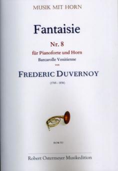 Fantaisie Nr. 8 (Barcarolle Venitienne) für Pianoforte und Horn C-Dur 