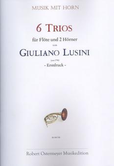 6 Trios für Flöte und 2 Hörner (1790) (Erstdruck) 