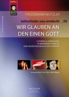 Wir glauben an den einen Gott 