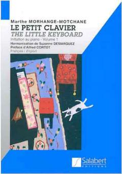 Le Petit Clavier Vol. 1 - Initiation au piano 