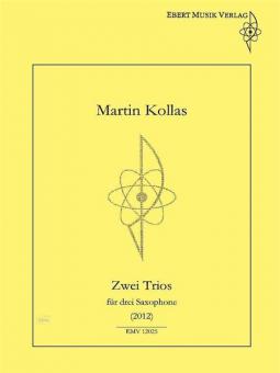 Zwei Trios für drei Saxophone (2012) 