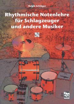 Rhythmische Notenlehre für Schlagzeuger und andere Musiker 