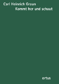 Kommt her und schaut (Große Passion) GraunWV B:VII:5 