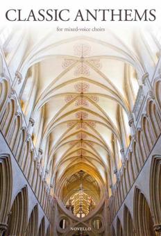 Classic Anthems for Mixed-Voice Choirs 