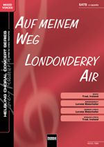 Auf meinem Weg / Londonderry Air 