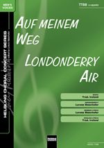 Auf meinem Weg / Londonderry Air 