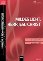 Mildes Licht, Herr Jesu Christ 