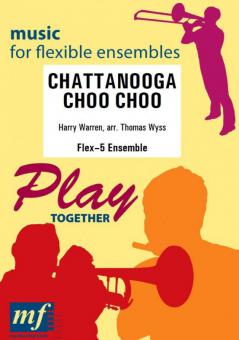 Chattanooga Choo Choo 