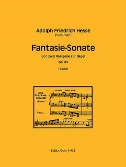 Fantasie-Sonate und zwei Vorspiele für Orgel op. 83 