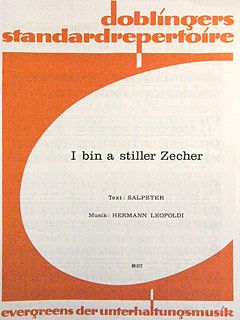 I bin a stiller Zecher 