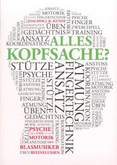Alles Kopfsache? Wie Psyche und Motorik den Blasmusiker beeinflussen 