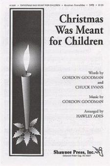 Christmas Was Meant For Children 