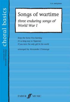 Songs Of Wartime - Three enduring Songs of World War I 