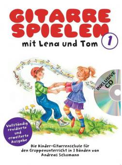 Gitarre Spielen mit Lena und Tom 1 (CD-Edition) 