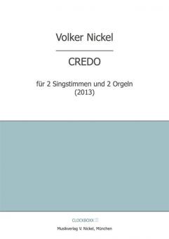 Credo für 2 Singstimmen und 2 Orgeln 