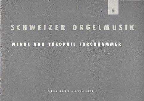 Schweizer Orgelmusik Heft 5 