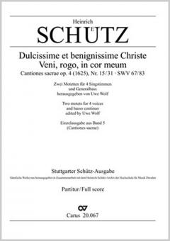 Dulcissime et benignissime Christe; Veni, rogo, in cor meum 