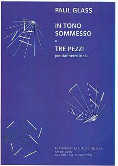 In tono somesso & 3 pezzi per clarinetto 