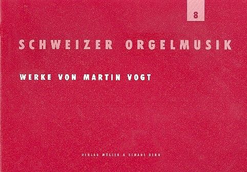 Schweizer Orgelmusik Heft 8 