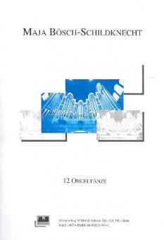 12 Orgeltänze 