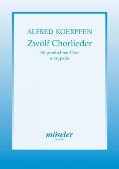 Zwölf Chorlieder 