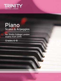 Piano Scales & Arpeggios Grades 6-8 from 2015 
