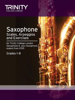 Saxophone & Jazz Saxophone Scales & Arpeggios Grades 1-8 from 2015 
