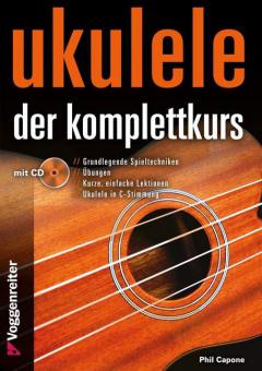 Ukulele. Der Komplettkurs 